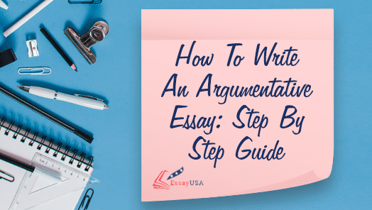 How To Write An Argumentative Essay Step By Step Guide 2022 5436