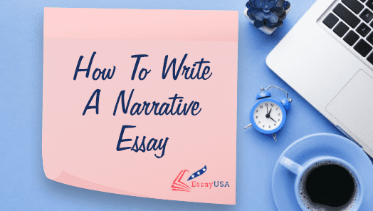 How To Write A Narrative Essay